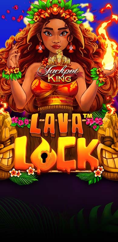 Lava Lock Jackpot King in New Games
