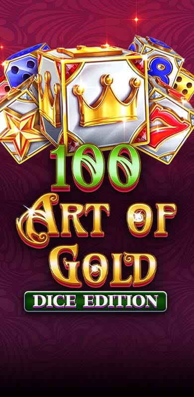 100 Art of Gold Dice Edition in New Games