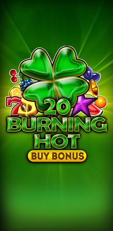 20 Burning Hot Buy Bonus in Nuevos_y_exclusivos