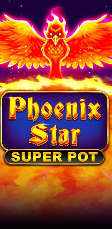 Phoenix Star Super Pot in New Games