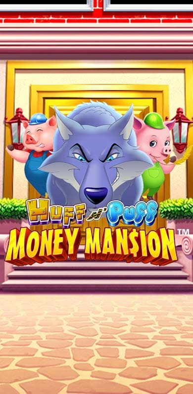 Huff n' Puff Money Mansion in Sub_TopReleases