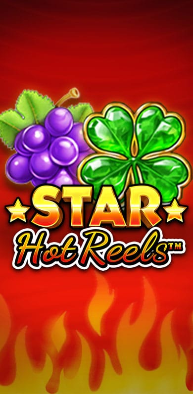 Star Hot Reels in New Games