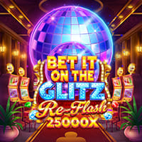 Bet It on the Glitz Re-Flash in New