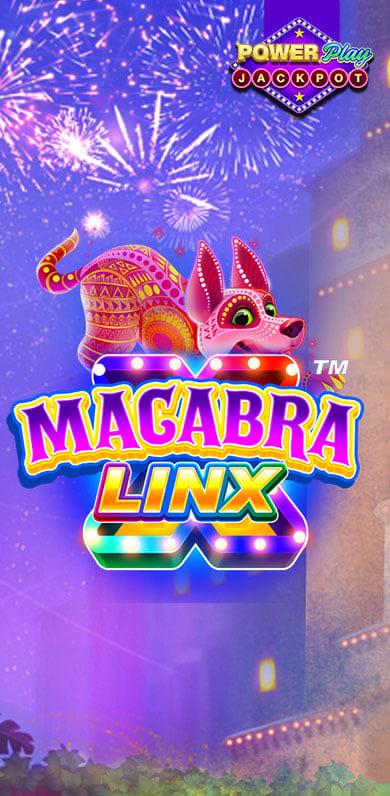 Macabra LinX PowerPlay Jackpot in New Games